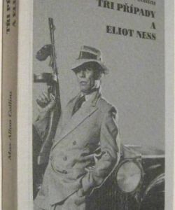 Tři případy a Eliot Ness