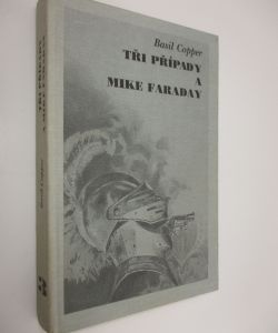 Tři případy a Mike Faraday