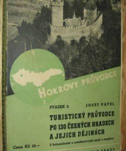 Turistický průvodce po 130 Českých hradech a jejich dějinách