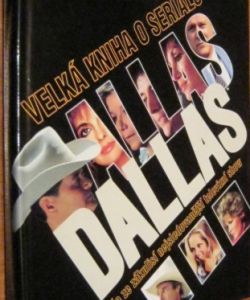 Velká kniha o seriálu Dallas