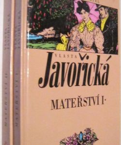 Mateřství I - II.