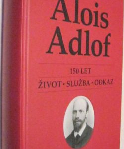 Alois Adolf 150 let
