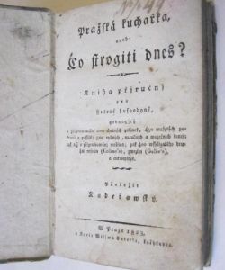 Pražská kuchařka aneb co strojiti dnes?