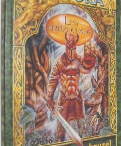 Bájná země Deltora - Lesy hrůzovlády