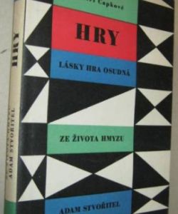 Hry - Lásky hra osudná, Ze života hmyzu, Adam stvořitel