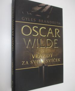 Oscar Wilde a vraždy za svitu svček