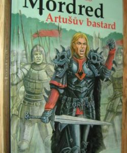 Mordred: Artušův bastard