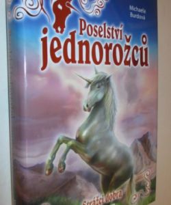 Poselství jednorožců- Strážci dobra
