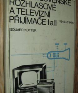 Československé rozhlasové a televizní přijímače I a II 1949-1964