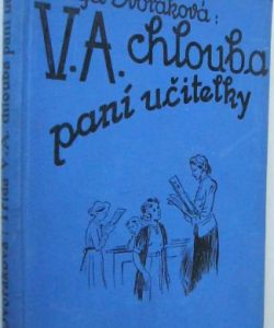 V. A. chlouba paní učitelky