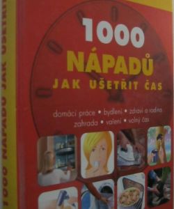 1000 nápadů jak ušetřit čas