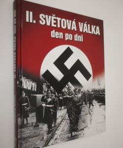 II. světová válka den po dni