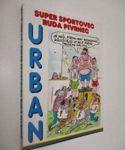 Super sportovec Ruda Pivrnec