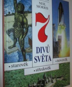 Sedm divů světa - starověk, středověk, novověk