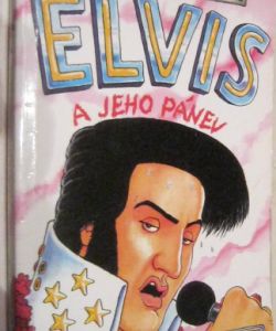 Cox Michael - Elvis a jeho pánev