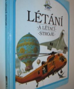 Létání a létací stroje