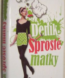 Deník sprosté matky