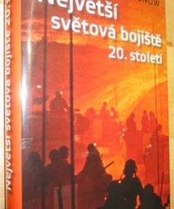 Největší světová bojiště 20. století