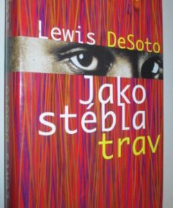 Jako stébla trav