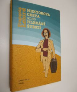 Hektorova cesta aneb hledání štěstí