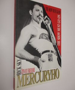 Život Freddie Mercuryho