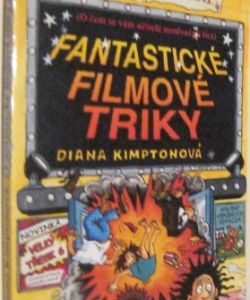 Kimptonová D. - Fantastické filmové triky