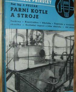 Parní kotle a stroje