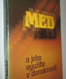 Med a jeho využitie v domácnosti