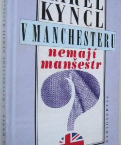 V Manchesteru nemají manšestr