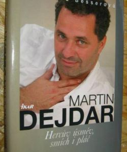 Martin Dejdar - Hercův úsměv, smích i pláč