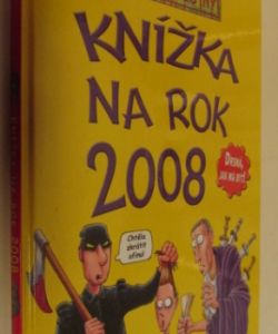 Děsivé dějiny- Knížka na rok 2008