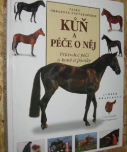 Kůň a péče o něj - velká obrazová encyklopedie