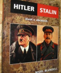 Hitler / Stalin - život v obrazech