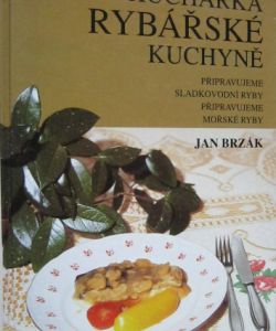 Kuchařka rybářské kuchyně