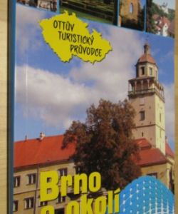 Ottův turistický průvodce - Brno a okolí