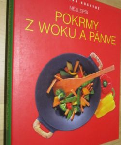 Nejlepší pokrmy z woku a pánve