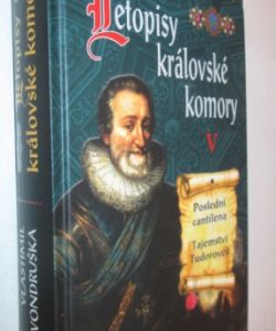 Letopisy královské komory V - Poslední cantilena, Tajemství Tudorovců