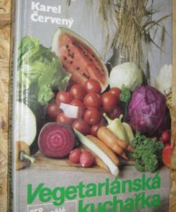 Vegetariánská kuchařka pro dospělé