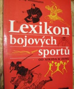 Lexikon bojových sportů od Aikida k Zenu