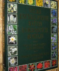 Velká encyklopedie květin a okrasných rostlin