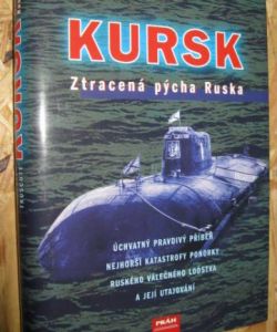 Kursk - ztarcená pýcha ruska