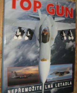 Top Gun - nepřemožitelná letadla