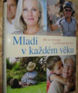 Mladí v každém věku