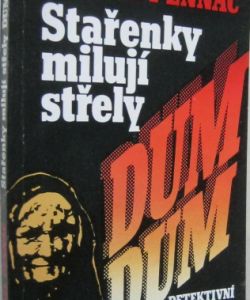 Stařenky milují střely Dum Dum