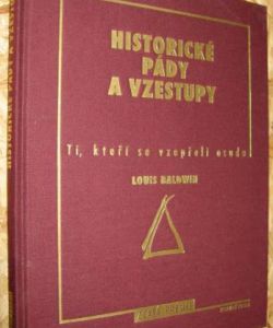 Historické pády a vzestupy