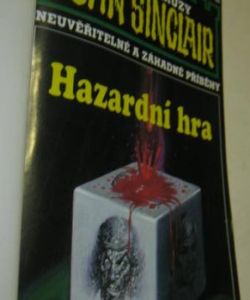 Hazardní hra + Předvěká kletba + Armax se vrací