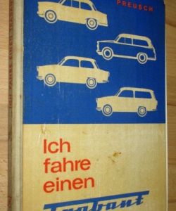 Ich fahre einen Trabant