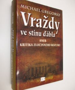Vraždy ve stínu ďábla aneb kritika zločinného rozumu