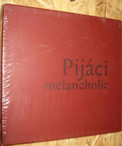 Pijáci melancholie