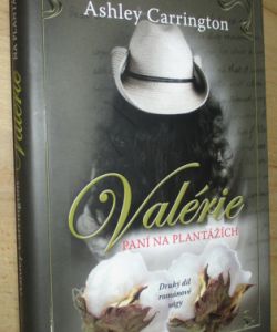 Valerie- Paní na plntážích